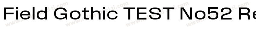 Field Gothic TEST No52 Reg Compact字体转换